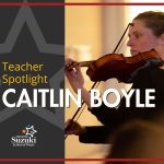 Teacher Spotlight: Celebrating Caitlin Boyle, Violin and Viola Teacher!