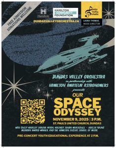Dundas Valley Orchestra, in partnership with Hamilton Amateur Astronomers, present Our Space Odyssey. November 9, 2025, 3pm.