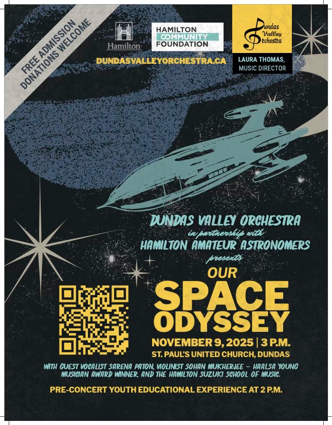 Dundas Valley Orchestra, in partnership with Hamilton Amateur Astronomers, present Our Space Odyssey. November 9, 2025, 3pm.